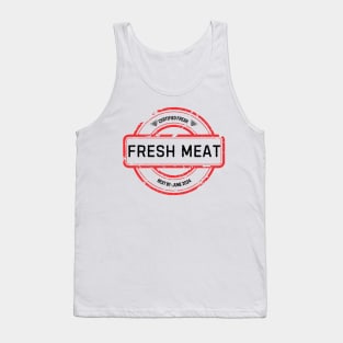 Fresh Meat - Best By Tank Top